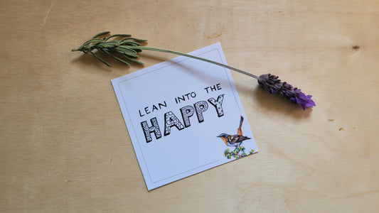 Positive Affirmation of the month: Lean into the HAPPY